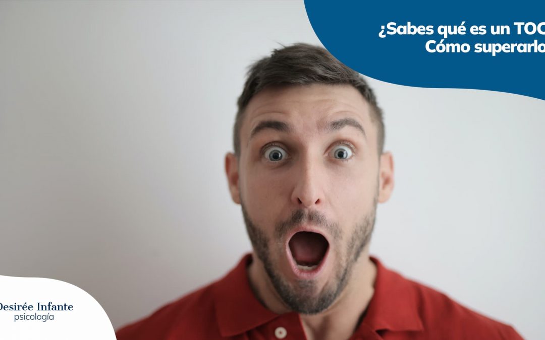 Cómo superar un TOC: Causas y cómo tratarlo