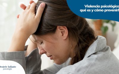 Violencia psicológica: qué es y cómo prevenirla